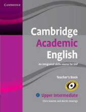 Cambridge Academic English B2 Upper Intermediate Teacher's Book: An Integrated Skills Course for EAP - фото обкладинки книги