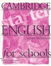 Cambridge English for Schools Starter. Workbook - фото обкладинки книги