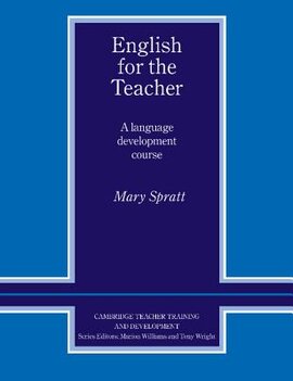 Cambridge Teacher Training and Development: English for the Teacher: A Language Development Course - фото книги
