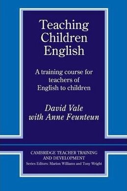 Cambridge Teacher Training and Development: Teaching Children English: An Activity Based Training Course - фото книги