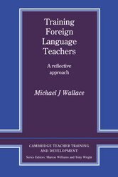 Cambridge Teacher Training and Development: Training Foreign Language Teachers: A Reflective Approach - фото обкладинки книги