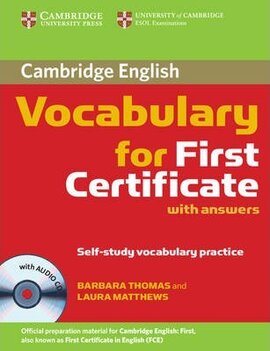 Cambridge Vocabulary for First Certificate. Student Book with Answers and Audio CD - фото книги