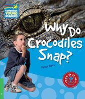 Cambridge Young Readers: Why Do Crocodiles Snap? Level 3 Factbook - фото обкладинки книги