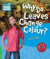 Cambridge Young Readers: Why Do Leaves Change Colour? Level 3 Factbook - фото обкладинки книги
