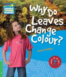 Cambridge Young Readers: Why Do Leaves Change Colour? Level 3 Factbook - фото книги