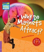 Cambridge Young Readers: Why Do Magnets Attract? Level 4 Factbook - фото обкладинки книги