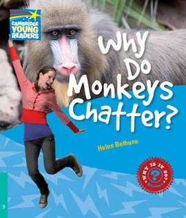 Cambridge Young Readers: Why Do Monkeys Chatter? Level 5 Factbook - фото книги