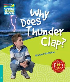 Cambridge Young Readers: Why Does Thunder Clap? Level 5 Factbook - фото книги