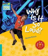 Cambridge Young Readers: Why Is It So Loud? Level 5 Factbook - фото обкладинки книги