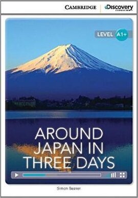 CDIR Level A1+. Around Japan in Three Days (Book with Online Access) - фото книги