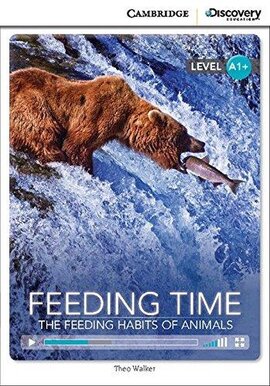 CDIR Level A1+. Feeding Time: The Feeding Habits of Animals (Book with Online Access) - фото книги