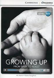 CDIR Level A1+. Growing Up: From Baby to Adult (Book with Online Access) - фото книги