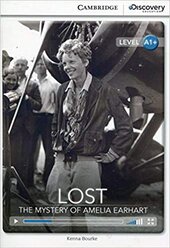 CDIR Level A1+. Lost: The Mystery of Amelia Earhart (Book with Online Access) - фото обкладинки книги