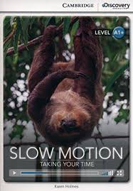 CDIR Level A1+. Slow Motion: Taking Your Time (Book with Online Access) - фото книги