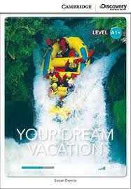 CDIR Level A1+. Your Dream Vacation (Book with Online Access) - фото книги