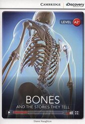 CDIR Level A2+. Bones: And the Stories They Tell (Book with Online Access) - фото обкладинки книги