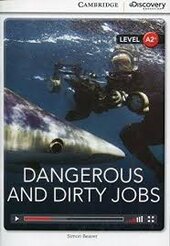 CDIR Level A2+. Dangerous and Dirty Jobs (Book with Online Access) - фото обкладинки книги