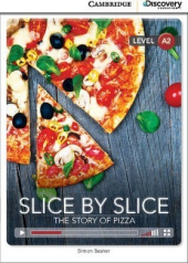 CDIR Level A2. Slice by Slice: The Story of Pizza (Book with Online Access) - фото обкладинки книги