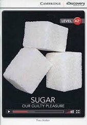CDIR Level A2+. Sugar: Our Guilty Pleasure (Book with Online Access) - фото обкладинки книги