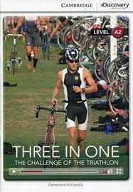 CDIR Level A2. Three in One: The Challenge of the Triathlon (Book with Online Access) - фото книги