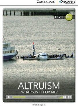 CDIR Level B1+. Altruism: What's in it for Me? (Book with Online Access) - фото книги