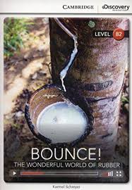 CDIR Level B2. Bounce! The Wonderful World of Rubber (Book with Online Access) - фото книги