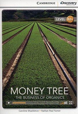 CDIR Level B2+. Money Tree: The Business of Organics (Book with Online Access) - фото книги