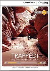 CDIR Level B2+. Trapped! The Aron Ralston Story (Book with Online Access) - фото обкладинки книги