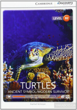 CDIR Level B2. Turtles: Ancient Symbol/Modern Survivor (Book with Online Access) - фото книги