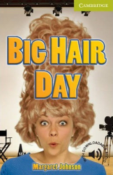CER Starter. Big Hair Day (with Downloadable Audio) - фото обкладинки книги