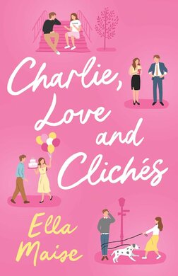 Charlie, Love and Cliches - фото книги