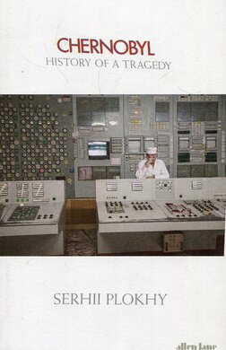 Chernobyl: History of a Tragedy - фото книги