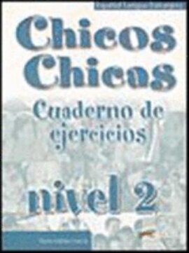 Chicos-Chicas : Cuaderno de ejercicios 2 - фото книги