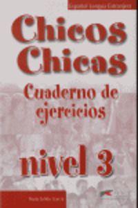 Chicos-Chicas : Cuaderno de ejercicios 3 - фото книги