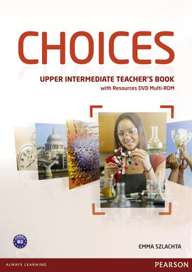 Choices Upper-Intermediate Teacher's Book with DVD Multi-Rom (книга вчителя) - фото книги