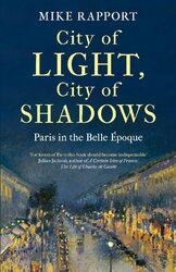 City of Light, City of Shadows: Paris in the Belle poque - фото обкладинки книги