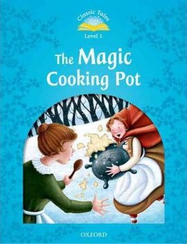 "Classic Tales 2nd Edition 1: Magic Cooking Pot" - фото книги