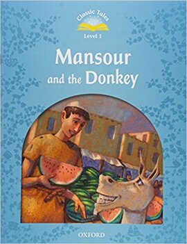 "Classic Tales 2nd Edition 1: Mansour and the Donkey with MultiROM" - фото книги