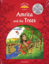 "Classic Tales 2nd Edition 2: Amrita and the Trees with MultiROM" - фото обкладинки книги