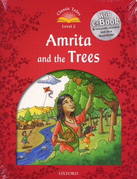 "Classic Tales 2nd Edition 2: Amrita and the Trees with MultiROM" - фото книги