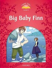 "Classic Tales 2nd Edition 2: Big Baby Finn" - фото обкладинки книги