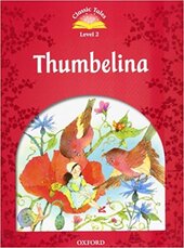 "Classic Tales 2nd Edition 2: Thumbelina with MultiROM" - фото обкладинки книги