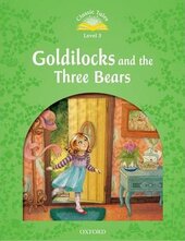 "Classic Tales 2nd Edition 3: Goldilocks and the Three Bears" - фото обкладинки книги