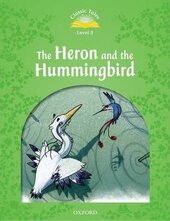 "Classic Tales 2nd Edition 3: Heron and the Hummingbird" - фото обкладинки книги
