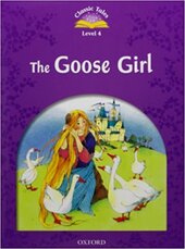 "Classic Tales 2nd Edition 4: Goose Girl with MultiROM" - фото обкладинки книги