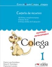 Colega : Carpeta De Recursos (Resources for the Teacher) 1 - фото обкладинки книги