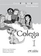 Colega : Guia Didactica (Teacher's Guide in Spanish) 1 - фото обкладинки книги