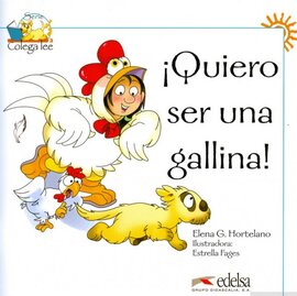 Colega Lee 1. Quiero ser una gallina! (читанка) - фото книги