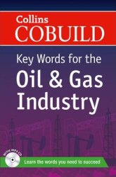Collins Cobuild Key Words for the Oil and Gas Industry with Mp3 CD - фото обкладинки книги
