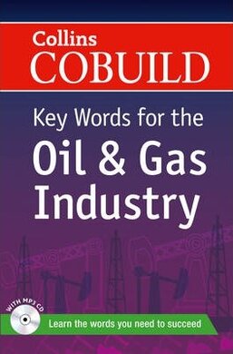 Collins Cobuild Key Words for the Oil and Gas Industry with Mp3 CD - фото книги